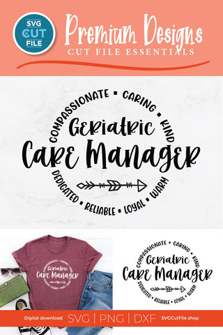 Geriatric Care Manager svg, elder care worker svg, manager of care, Nurses Week, Nurse Appreciation, Caregiver, Care SVG, svg dxf png SVG SVG Cut File 