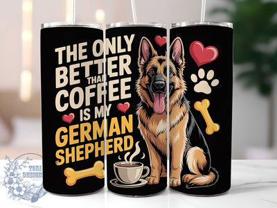 German Shepherd Coffee 20oz Tumbler, Dog Lover, Coffee And Dog, Tumbler Wrap, Sublimation Design, Pet Companion, 20oz Tumbler Sublimation ToriDesigns 
