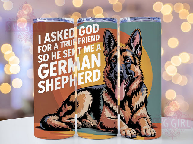 German Shepherd Friend 20oz Tumbler, True Friend, Dog Lover, Tumbler Wrap, Sublimation Design, Faith And Pets, 20oz Tumbler Sublimation SvggirlplusArt 