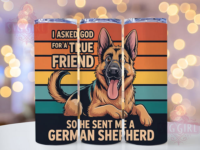 German Shepherd Friend 20oz Tumbler, True Friend, Dog Lover, Tumbler Wrap, Sublimation Design, Faith And Pets, 20oz Tumbler Sublimation SvggirlplusArt 