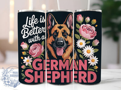 German Shepherd Life 20oz Tumbler, Dog Lover, Better Life, Tumbler Wrap, Sublimation Design, Pet Companion, 20oz Tumbler Sublimation ToriDesigns 