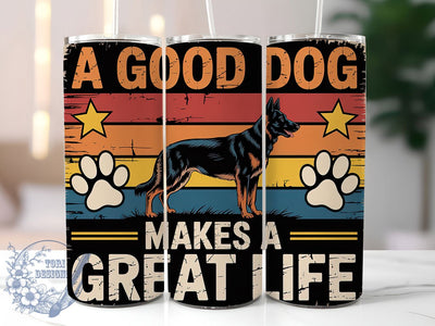 German Shepherd Life 20oz Tumbler, Dog Lover, Great Life, Tumbler Wrap, Sublimation Design, Pet Companion, 20oz Tumbler Sublimation ToriDesigns 