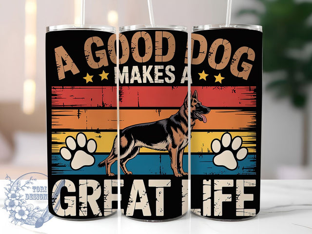 German Shepherd Life 20oz Tumbler, Dog Lover, Great Life, Tumbler Wrap, Sublimation Design, Pet Companion, 20oz Tumbler Sublimation ToriDesigns 
