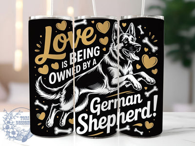 German Shepherd Owned 20oz Tumbler, Dog Lover, Owned By Dog, Tumbler Wrap, Sublimation Design, Pet Owner Gift, 20oz Tumbler Sublimation ToriDesigns 