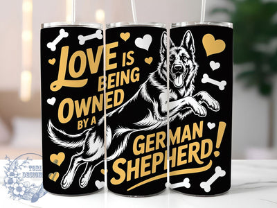 German Shepherd Owned 20oz Tumbler, Dog Lover, Owned By Dog, Tumbler Wrap, Sublimation Design, Pet Owner Gift, 20oz Tumbler Sublimation ToriDesigns 