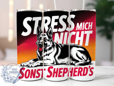 German Shepherd Stress 20oz Tumbler, Dog Lover, Stress Humor, Tumbler Wrap, Sublimation Design, Pet Protector, 20oz Tumbler Sublimation ToriDesigns 