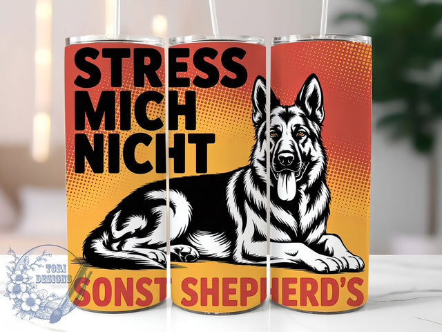 German Shepherd Stress 20oz Tumbler, Dog Lover, Stress Humor, Tumbler Wrap, Sublimation Design, Pet Protector, 20oz Tumbler Sublimation ToriDesigns 