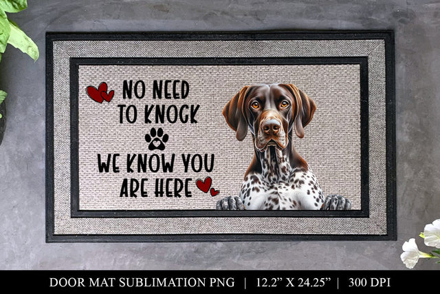 German Shorthaired Pointer No Need To Knock Doormat PNG Sublimation BijouBay 