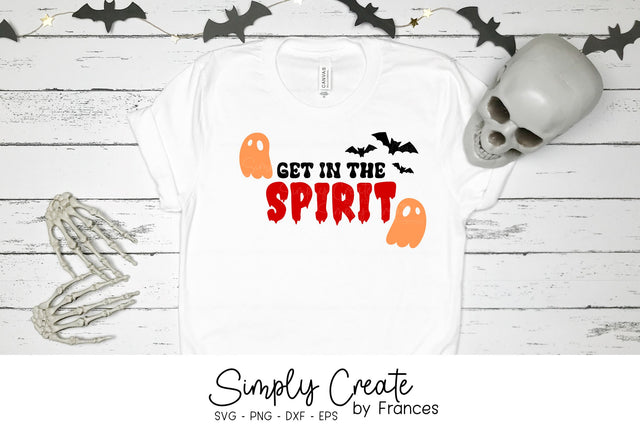 Get in the Spirit SVG, Halloween, Spooky Season, Ghosts, Bats SVG Simply Create by Frances 