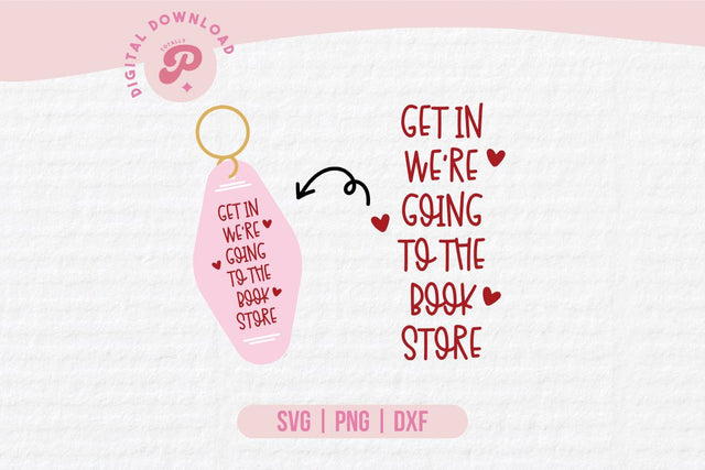 Get In We're Going To The Bookstore SVG SVG Totally Posie 