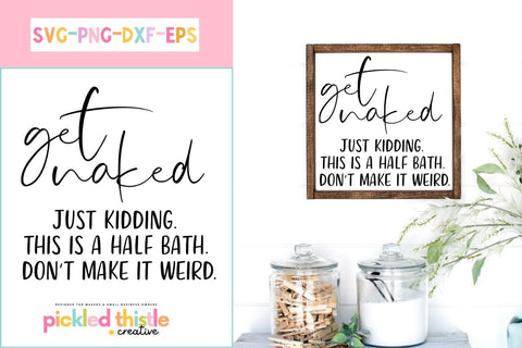 Get Naked Just Kidding Bathroom Sign SVG SVG Pickled Thistle Creative 