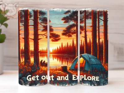 Get Out And Explore 20oz Tumbler Png, Straight & Tapered Tumbler Png, Camping Tumbler Png, Digital Download PNG Sublimation Lara' s Designs 