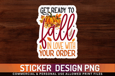 Get ready to fall Sticker Design Sublimation Regulrcrative 