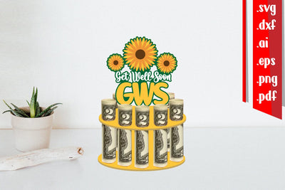 Get Well Soon Money Cake 2 SVG zafrans studio 