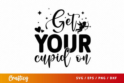 Get your cupid on SVG Design SVG Designangry 