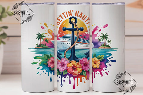 Gettin' Nauti Cruise 20oz Tumbler Sublimation sassyprint 