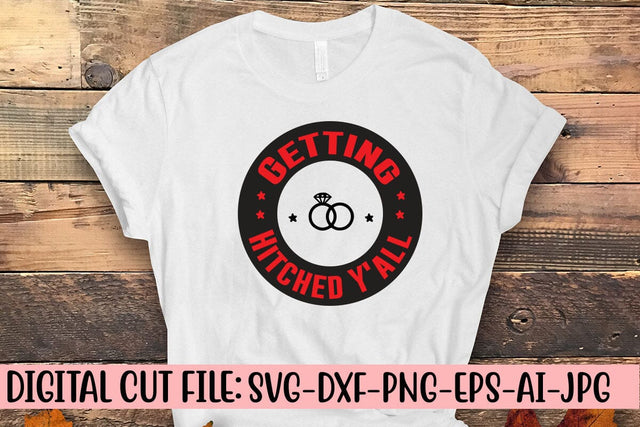 Getting Hitched Y'all SVG Syaman 