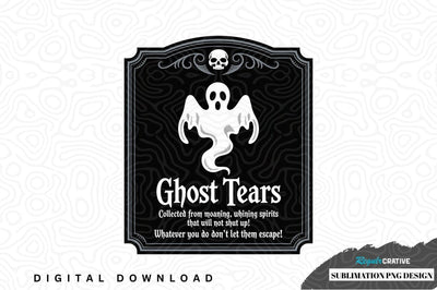 Ghost tears sublimation png design Sublimation Regulrcrative 