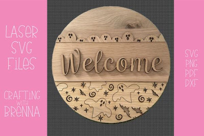Ghost Welcome Sign Laser SVG File SVG Crafting With Brenna 