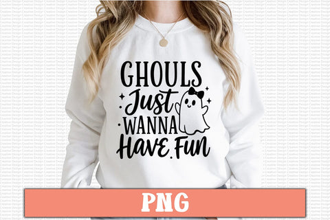 Ghouls Just Wanna Have Fun PNG Design Sublimation Craftlabsvg24 