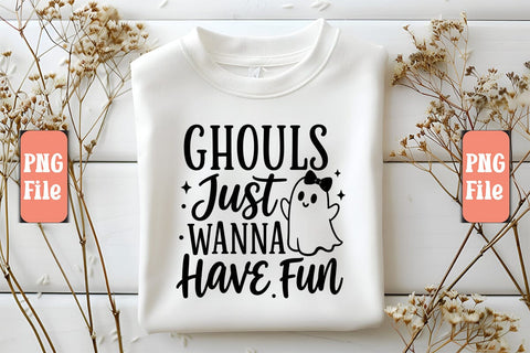 Ghouls Just Wanna Have Fun PNG Design Sublimation Craftlabsvg24 