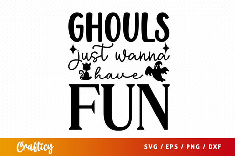 Ghouls just wanna have fun svg Design SVG Designangry 