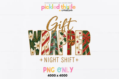 Gift Wrapper PNG, Christmas Night Shift Sublimation Pickled Thistle Creative 