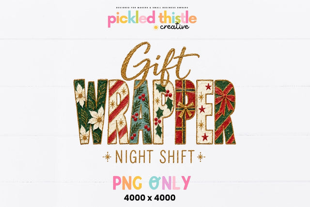 Gift Wrapper PNG, Christmas Night Shift Sublimation Pickled Thistle Creative 