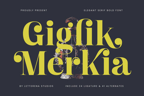 Giglik Merkia - Elegant Serif Bold Font Font Letterena Studios 