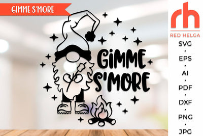 Gimme S’More SVG, Summer Shirt Cut File, Window Decor DXF, Camping Design Vector, Gnome with a Marshmallow Outline SVG RedHelgaArt 