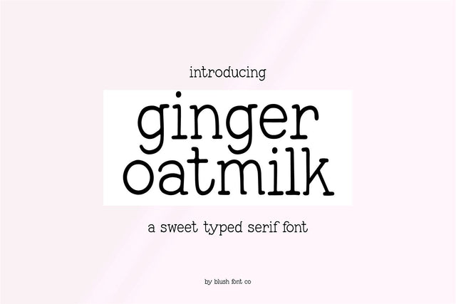 Ginger Oatmilk Serif Handwriting Font Blush Font Co. 