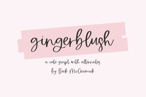 Gingerblush Script Font Beck McCormick 