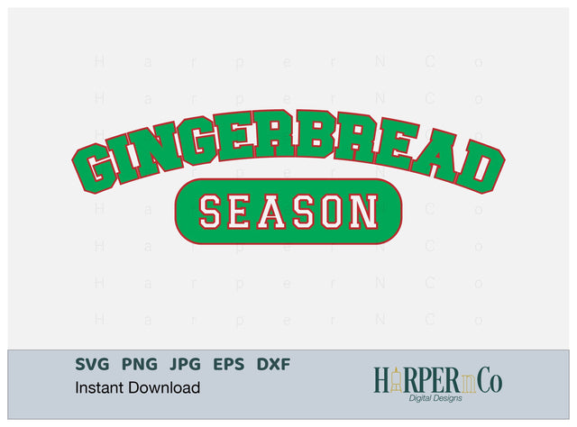 Gingerbread Season SVG PNG Cut EPS File SVG HarperNCo 