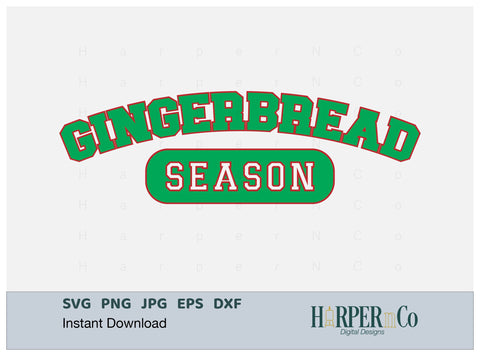 Gingerbread Season SVG PNG Cut EPS File SVG HarperNCo 