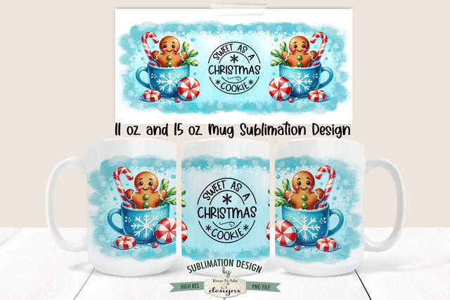 Gingerbread Sweet As Christmas Cookie 11 & 15 oz Mug Sublimation PNG Sublimation Ewe-N-Me Designs 