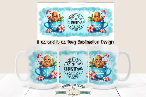 Gingerbread Sweet As Christmas Cookie 11 & 15 oz Mug Sublimation PNG Sublimation Ewe-N-Me Designs 