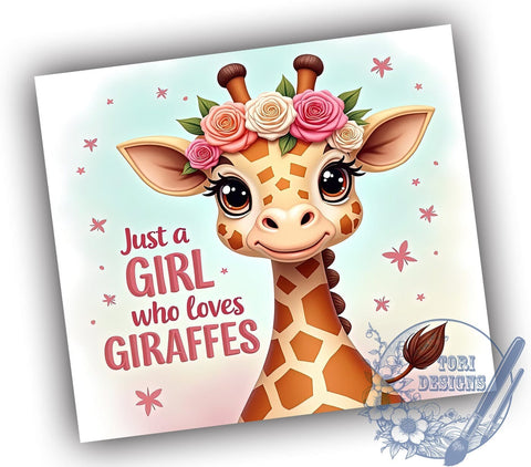 Giraffe Tumbler Design, Just a Girl Who Loves Giraffes, 20oz Sublimation Wrap, Cute Animal Art, Giraffe Lover Gift, Digital Download, Animal Print Tumbler Sublimation ToriDesigns 
