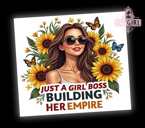Girl Boss Sunflowers, Building Her Empire, 20oz Tumbler Wrap, Sublimation PNG, Floral Tumbler Design, Empowerment Tumbler, Digital Download Sublimation SvggirlplusArt 