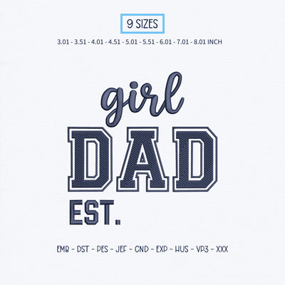 Girl Dad Embroidery Design – Varsity Dad EST Typography Father's Day Machine Embroidery File Embroidery/Applique DESIGNS PatternFeed8 