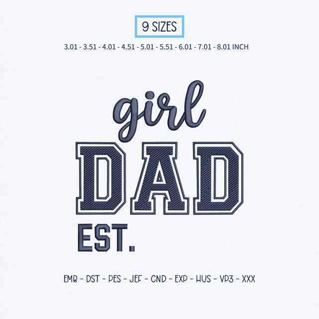 Girl Dad Embroidery Design – Varsity Dad EST Typography Father's Day Machine Embroidery File Embroidery/Applique DESIGNS PatternFeed8 