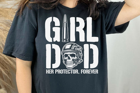 Girl Dad Her Protector Forever Funny Father of Girls T-Shirt SVG DesignDestine 