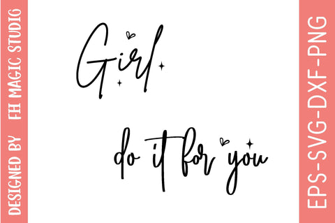 Girl Do It for You, Sleeve SVG Bundle, Sleeve svg, SVG Quotes SVG farhad farhad 