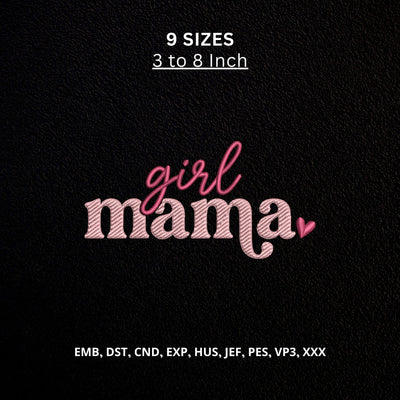 Girl Mama Machine Embroidery Design – Cute Mom Heart Embroidery File Embroidery/Applique DESIGNS PatternFeed8 