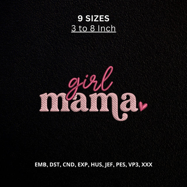 Girl Mama Machine Embroidery Design – Cute Mom Heart Embroidery File Embroidery/Applique DESIGNS PatternFeed8 
