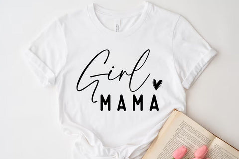 Girl Mama, Mom Quotes T-shirt SVG FiveStarCrafting 