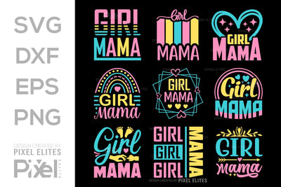 Girl Mama SVG Mother's Day Gift Mom Lover Tshirt Bundle Mother's Day Quote Design, PET 00164 SVG ETC Craft 
