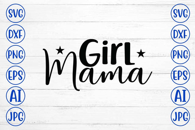 Girl Mama SVG SVG Syaman 