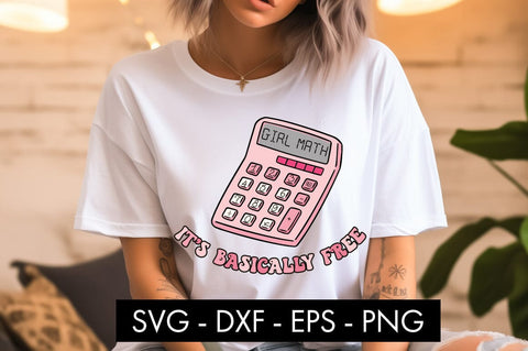 Girl Math It's Basically Free SVG Cut File SVG Freeling Design House 