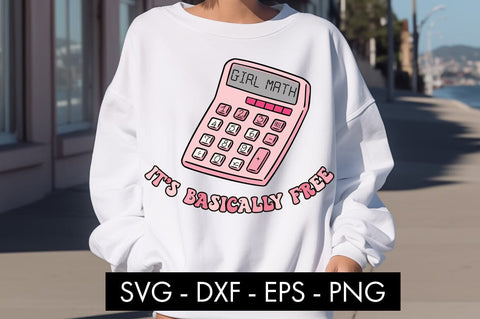 Girl Math It's Basically Free SVG Cut File SVG Freeling Design House 