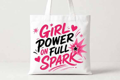 Girl Power PNG | On Full Spark Inspirational Digital Download SVG BillahCrafts 